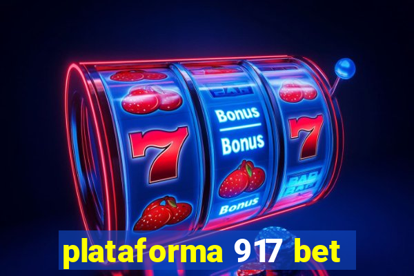 plataforma 917 bet